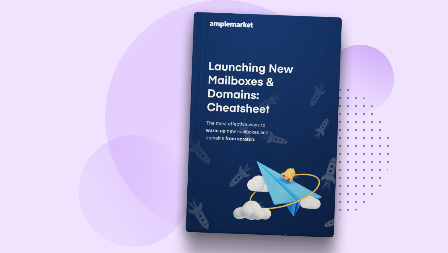 Launching New Mailboxes Domains Cheatsheet Amplemarket Launching new mailboxes domains cheatsheet amplemarket